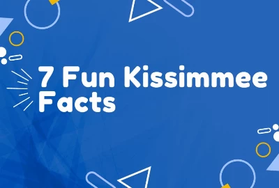 7 Fun Kissimmee Facts